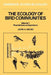 The Ecology of Bird Communities by John A. Wiens, H. J. B. Birks, J. A. Wiens