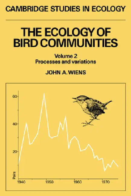 The Ecology of Bird Communities by John A. Wiens, H. J. B. Birks, J. A. Wiens