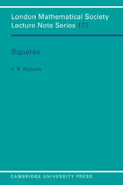 Squares by A. R. Rajwade, J. W. S. Cassels, N. J. Hitchin
