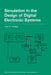 Simulation in the Design of Digital Electronic Systems by John B. Gosling, J. B. Gosling