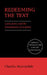 Redeeming the Text: Latin Poetry and the Hermeneutics of Reception by Charles Martindale, D. C. Feeney, Stephen Hinds