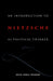 An Introduction to Nietzsche as Political Thinker: The Perfect Nihilist by Keith Ansell-Pearson