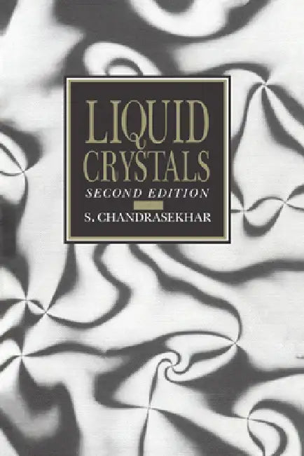 Liquid Crystals by S. Chandrasekhar