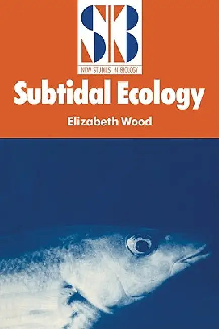 Subtidal Ecology by Elizabeth Wood
