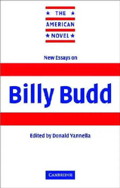 New Essays on Billy Budd by Donald Yannella