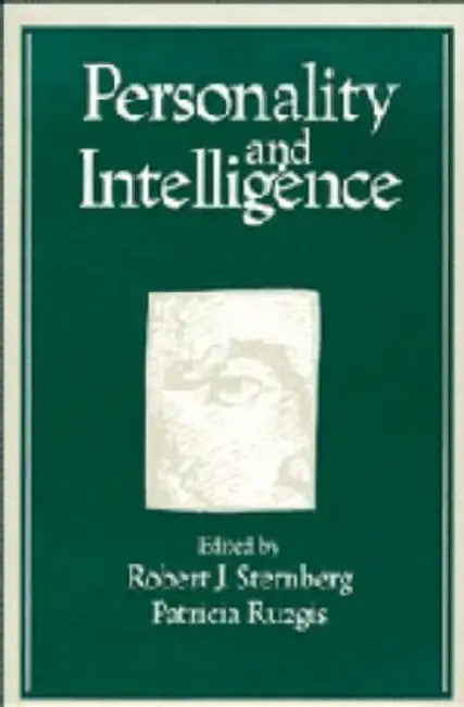 Personality and Intelligence by Robert J. Sternberg, Patricia Ruzgis