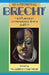 Re-Interpreting Brecht: His Influence on Contemporary Drama and Film by Pia Kleber, Colin Visser