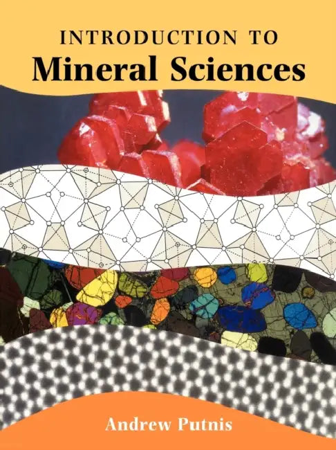 An Introduction to Mineral Sciences by Andrew Putnis, A. Putnis
