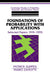 Foundations of Probability with Applications: Selected Papers 1974 1995 by Patrick Suppes, Mario Zanotti, Brian Skyrms