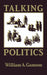 Talking Politics by William a. Gamson