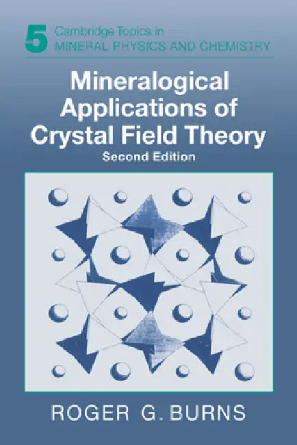 Mineralogical Applications of Crystal Field Theory by Roger G. Burns, Andrew Putnis, Robert C. Liebermann