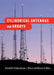 Cylindrical Antennas and Arrays by Ronold W. P. King, George J. Fikioris, Richard B. Mack