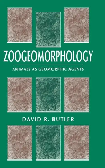 Zoogeomorphology by David R. Butler