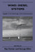 Wind-Diesel Systems: A Guide to the Technology and Its Implementation by Ray Hunter, George Elliot, Ray Hunter