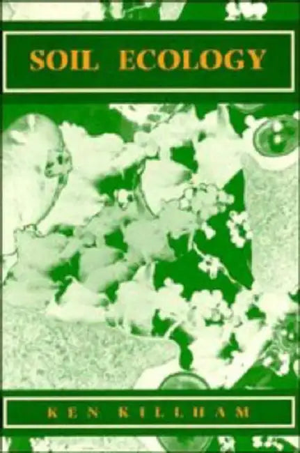 Soil Ecology by Ken Killham