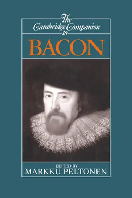 The Cambridge Companion to Bacon by Markku Peltonen