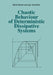 Chaotic Behaviour of Deterministic Dissipative Systems by Milos Marek, Igor Schreiber, Igor Shreiber