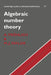 Algebraic Number Theory by A. Frohlich, M. J. Taylor