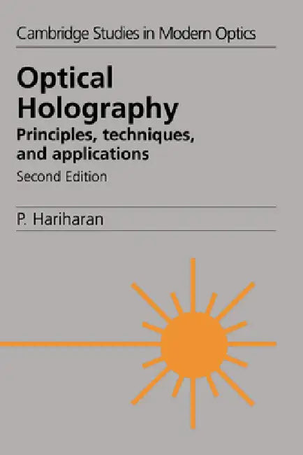 Optical Holography by Parameswaran Hariharan, Harihan, P. Hariharan