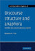 Discourse Structure and Anaphora: Written and Conversational English by Barbara A. Fox