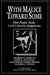 With Malice Toward Some by George E. Marcus, James H. Kuklinski, Dennis Chong