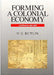 Forming A Colonial Economy: Australia 1810-1850 by Noel George Butlin