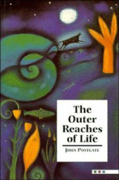 The Outer Reaches Of Life by John R. Postgate