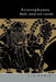 Aristophanes: Myth, Ritual and Comedy by A. M. Bowie, Angus M. Bowie
