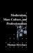 Modernism, Mass Culture and Professionalism by Thomas F. Strychacz, Albert Gelpi, Ross Posnock