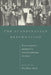 The Scandinavian Reformation: From Evangelical Movement to Institutionalisation of Reform by Ole Peter Grell