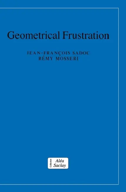 Geometrical Frustration by Jean-François Sadoc, Rémy Mosseri