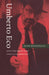 Umberto Eco and the Open Text: Semiotics, Fiction, Popular Culture by Peter Bondanella