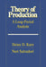 Theory of Production: A Long-Period Analysis by Heinz D. Kurz, Neri Salvadori, Neri Slavadori
