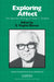 Exploring Affect: The Selected Writings of Silvan S Tomkins by Silvan S. Tomkins, E. Virginia Demos, Keith Oatley
