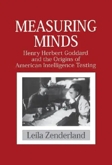 Measuring Minds by Leila Zenderland
