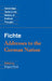 Fichte: Addresses to the German Nation by Gregory Moore