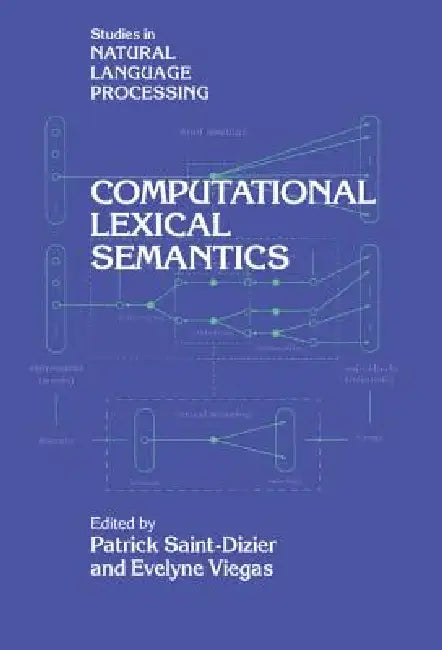 Computational Lexical Semantics by Patrick Saint-Dizier, Evelyn Viegas