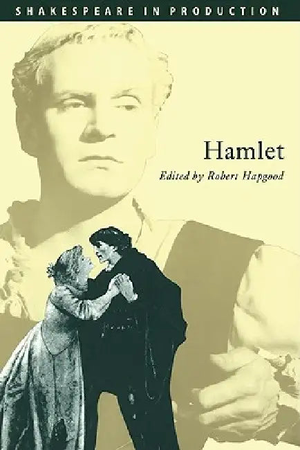 Hamlet by William Shakespeare, Robert Hapgood