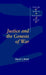 Justice and the Genesis of War by David A. Welch