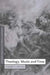 Theology, Music and Time by Jeremy Begbie, Daniel W. Hardy