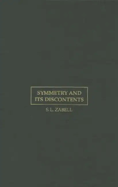 Symmetry and its Discontents by S. L. Zabell
