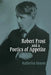 Robert Frost and a Poetics of Appetite by Katherine Kearns