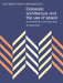 Domestic Architecture And The Use Of Space: An Interdisciplinary Cross-cultural Study