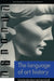 The Language of Art History by Salim Kemal, Ivan Gaskell