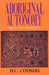 Aboriginal Autonomy: Issues and Strategies by H. C. Coombs