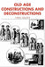 Old Age: Constructions and Deconstructions by Haim Hazan