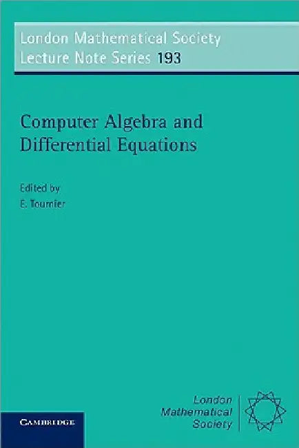 Computer Algebra and Differential Equations by Evelyne Tournier