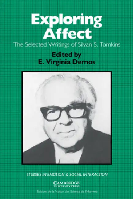 Exploring Affect: The Selected Writings of Silvan S Tomkins by Cses Demos, Silvan S. Tomkins, Tomkins Silvan S.