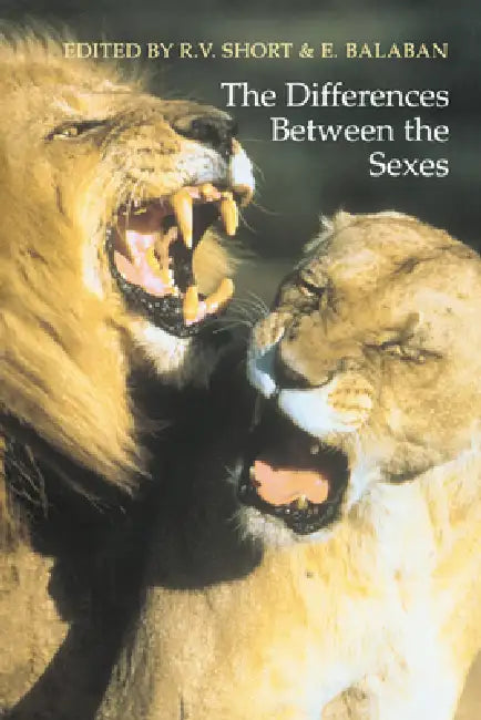 The Differences Between the Sexes by E. Balaban, Roger V. Short, Evan Balaban