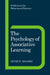 The Psychology of Associative Learning by David R. Shanks, Jeffrey Gray, Michael Gelder
